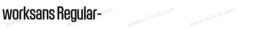 worksans Regular字体转换 worksans Regular字体转换